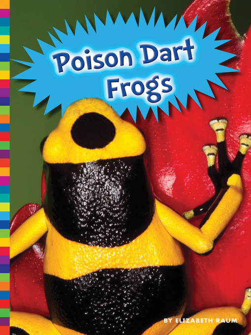 Title details for Poison Dart Frogs by Elizabeth Raum - Available
